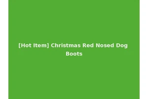 [Hot Item] Christmas Red Nosed Dog Boots