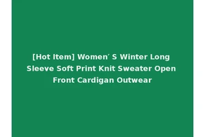 [Hot Item] Women′ S Winter Long Sleeve Soft Print Knit Sweater Open Front Cardigan Outwear