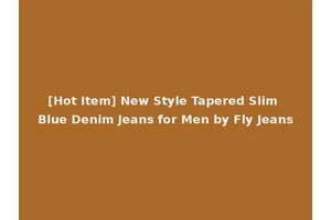 [Hot Item] New Style Tapered Slim Blue Denim Jeans for Men by Fly Jeans