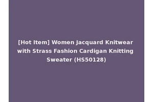 [Hot Item] Women Jacquard Knitwear with Strass Fashion Cardigan Knitting Sweater (HS50128)