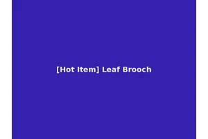 [Hot Item] Leaf Brooch