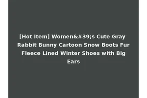 [Hot Item] Women's Cute Gray Rabbit Bunny Cartoon Snow Boots Fur Fleece Lined Winter Shoes with Big Ears