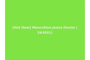 [Hot Item] Mencotton Jeans Denim (SK4501)