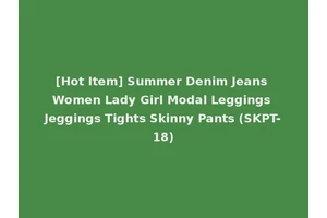 [Hot Item] Summer Denim Jeans Women Lady Girl Modal Leggings Jeggings Tights Skinny Pants (SKPT-18)