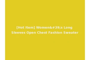 [Hot Item] Women's Long Sleeves Open Chest Fashion Sweater