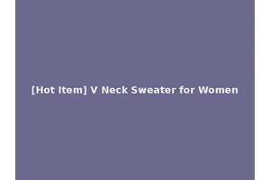 [Hot Item] V Neck Sweater for Women