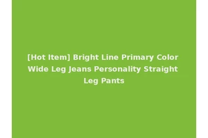 [Hot Item] Bright Line Primary Color Wide Leg Jeans Personality Straight Leg Pants
