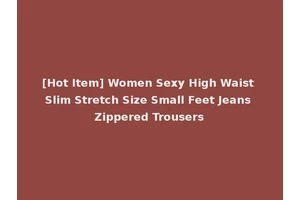 [Hot Item] Women Sexy High Waist Slim Stretch Size Small Feet Jeans Zippered Trousers