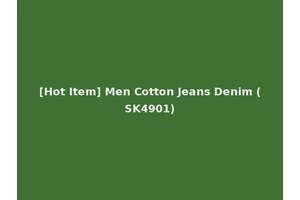 [Hot Item] Men Cotton Jeans Denim (SK4901)