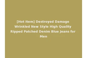 [Hot Item] Destroyed Damage Wrinkled New Style High Quality Ripped Patched Denim Blue Jeans for Men