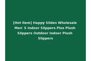 [Hot Item] Happy Slides Wholesale Men′ S Indoor Slippers Plus Plush Slippers Outdoor Indoor Plush Slippers