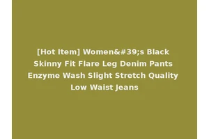 [Hot Item] Women's Black Skinny Fit Flare Leg Denim Pants Enzyme Wash Slight Stretch Quality Low Waist Jeans