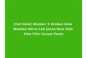 [Hot Item] Women′ S Broken Hole Washed Micro-Lab Jeans New Slim Slim Thin Casual Pants