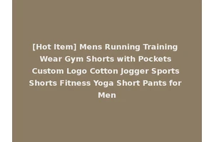 [Hot Item] Mens Running Training Wear Gym Shorts with Pockets Custom Logo Cotton Jogger Sports Shorts Fitness Yoga Short Pants for Men