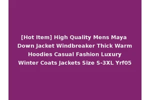 [Hot Item] High Quality Mens Maya Down Jacket Windbreaker Thick Warm Hoodies Casual Fashion Luxury Winter Coats Jackets Size S-3XL Yrf05