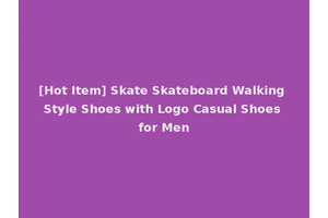 [Hot Item] Skate Skateboard Walking Style Shoes with Logo Casual Shoes for Men