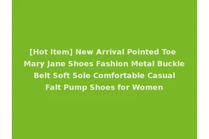 [Hot Item] New Arrival Pointed Toe Mary Jane Shoes Fashion Metal Buckle Belt Soft Sole Comfortable Casual Falt Pump Shoes for Women