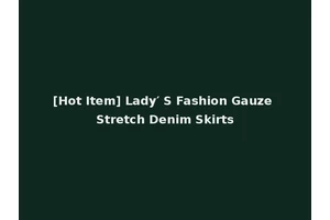 [Hot Item] Lady′ S Fashion Gauze Stretch Denim Skirts