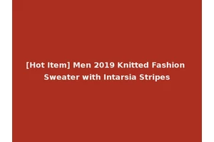[Hot Item] Men 2019 Knitted Fashion Sweater with Intarsia Stripes