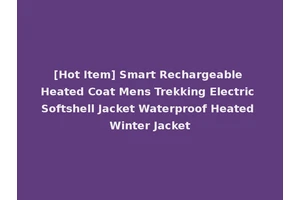 [Hot Item] Smart Rechargeable Heated Coat Mens Trekking Electric Softshell Jacket Waterproof Heated Winter Jacket