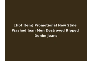[Hot Item] Promotional New Style Washed Jean Men Destroyed Ripped Denim Jeans