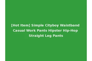 [Hot Item] Simple Cityboy Waistband Casual Work Pants Hipster Hip-Hop Straight Leg Pants