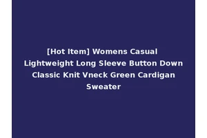 [Hot Item] Womens Casual Lightweight Long Sleeve Button Down Classic Knit Vneck Green Cardigan Sweater
