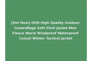 [Hot Item] OEM High Quality Outdoor Camouflage Soft Shell Jacket Men Fleece Warm Windproof Waterproof Casual Winter Tactical Jacket