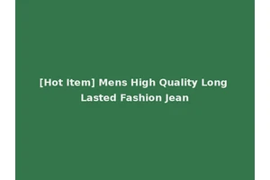 [Hot Item] Mens High Quality Long Lasted Fashion Jean