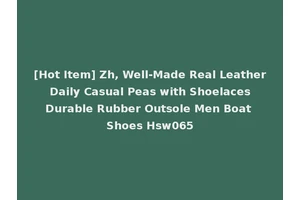 [Hot Item] Zh, Well-Made Real Leather Daily Casual Peas with Shoelaces Durable Rubber Outsole Men Boat Shoes Hsw065