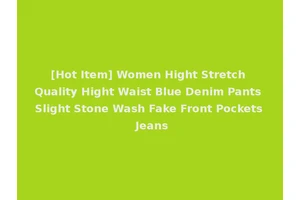[Hot Item] Women Hight Stretch Quality Hight Waist Blue Denim Pants Slight Stone Wash Fake Front Pockets Jeans