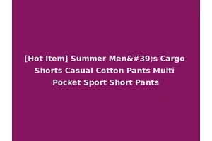 [Hot Item] Summer Men's Cargo Shorts Casual Cotton Pants Multi Pocket Sport Short Pants