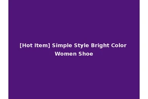 [Hot Item] Simple Style Bright Color Women Shoe