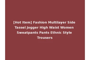 [Hot Item] Fashion Multilayer Side Tassel Jogger High Waist Women Sweatpants Pants Ethnic Style Trousers