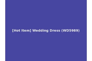 [Hot Item] Wedding Dress (WD5989)