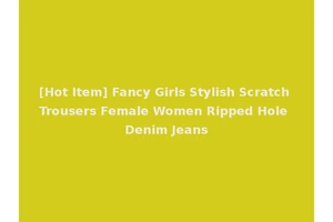 [Hot Item] Fancy Girls Stylish Scratch Trousers Female Women Ripped Hole Denim Jeans