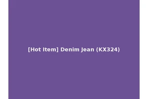 [Hot Item] Denim Jean (KX324)