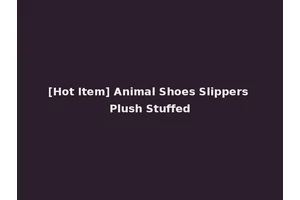 [Hot Item] Animal Shoes Slippers Plush Stuffed