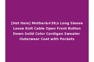 [Hot Item] Mother's Long Sleeve Loose Knit Cable Open Front Button Down Solid Color Cardigan Sweater Outerwear Coat with Pockets