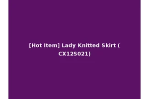 [Hot Item] Lady Knitted Skirt (CX12S021)