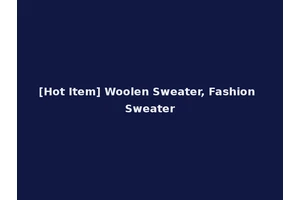 [Hot Item] Woolen Sweater, Fashion Sweater