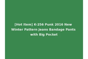 [Hot Item] K-256 Punk 2016 New Winter Pattern Jeans Bandage Pants with Big Pocket