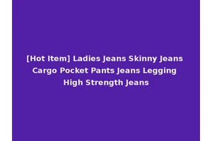 [Hot Item] Ladies Jeans Skinny Jeans Cargo Pocket Pants Jeans Legging High Strength Jeans