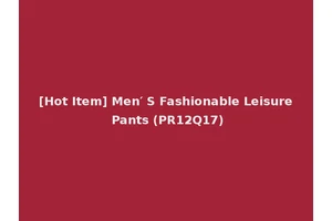 [Hot Item] Men′ S Fashionable Leisure Pants (PR12Q17)