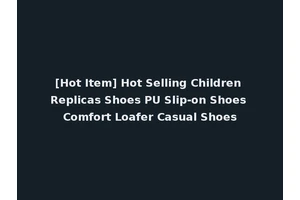 [Hot Item] Hot Selling Children Replicas Shoes PU Slip-on Shoes Comfort Loafer Casual Shoes
