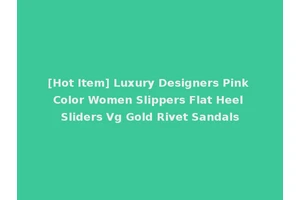 [Hot Item] Luxury Designers Pink Color Women Slippers Flat Heel Sliders Vg Gold Rivet Sandals
