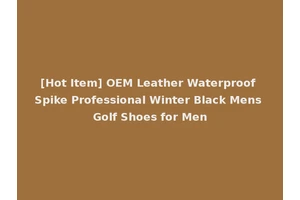 [Hot Item] OEM Leather Waterproof Spike Professional Winter Black Mens Golf Shoes for Men