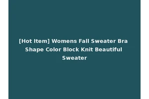 [Hot Item] Womens Fall Sweater Bra Shape Color Block Knit Beautiful Sweater
