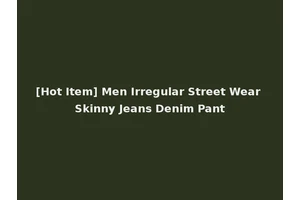 [Hot Item] Men Irregular Street Wear Skinny Jeans Denim Pant