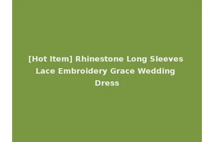 [Hot Item] Rhinestone Long Sleeves Lace Embroidery Grace Wedding Dress